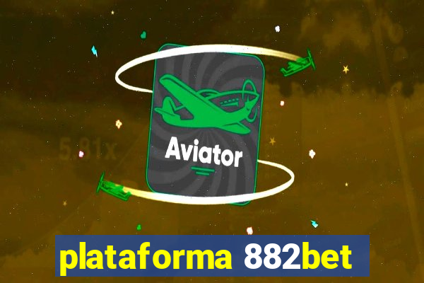 plataforma 882bet