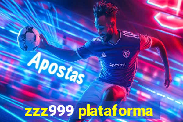 zzz999 plataforma