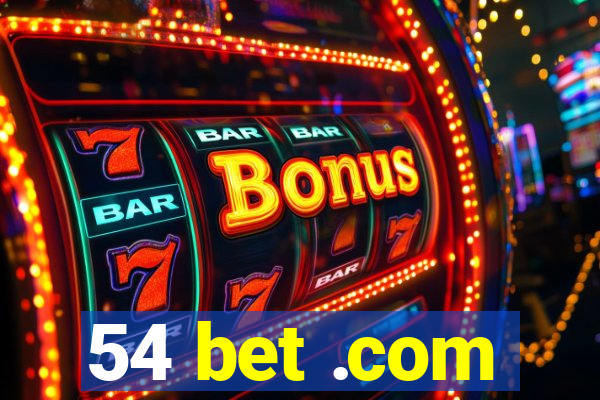 54 bet .com