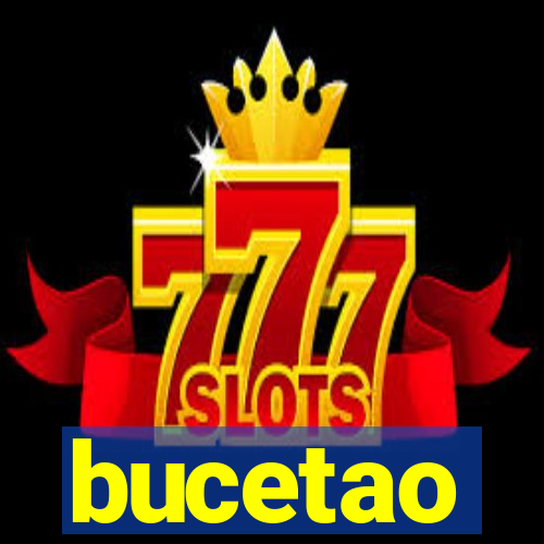 bucetao