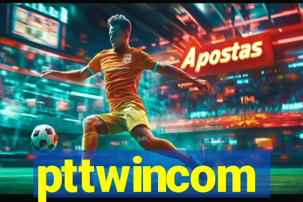 pttwincom