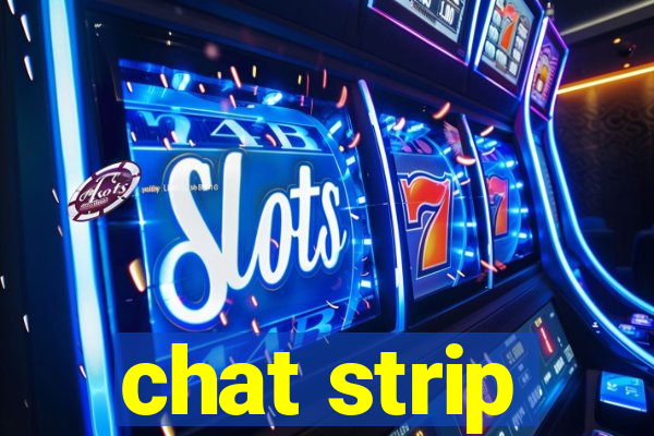 chat strip