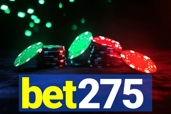 bet275