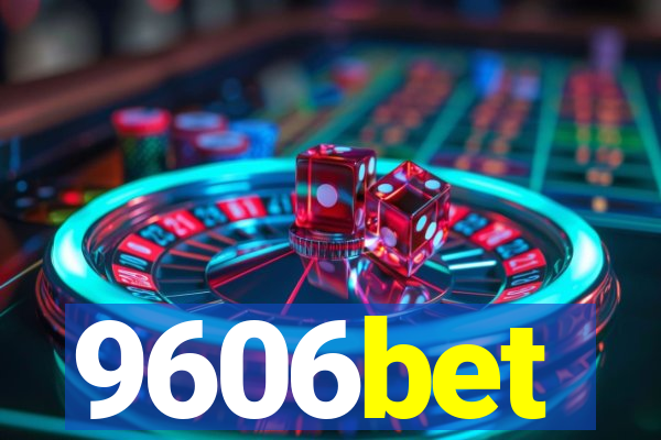 9606bet