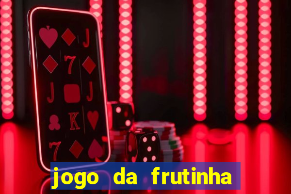 jogo da frutinha paga mesmo