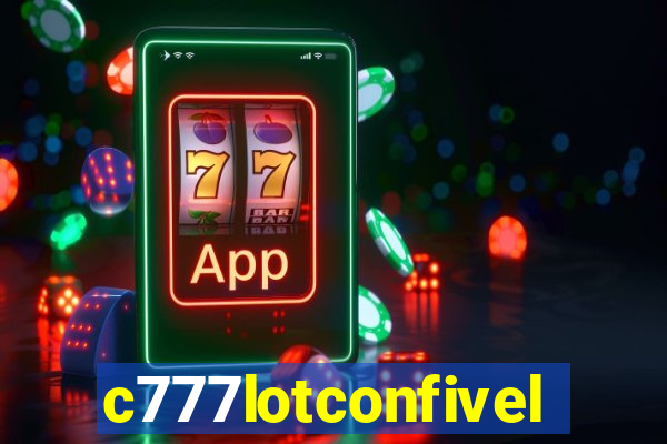 c777lotconfivel