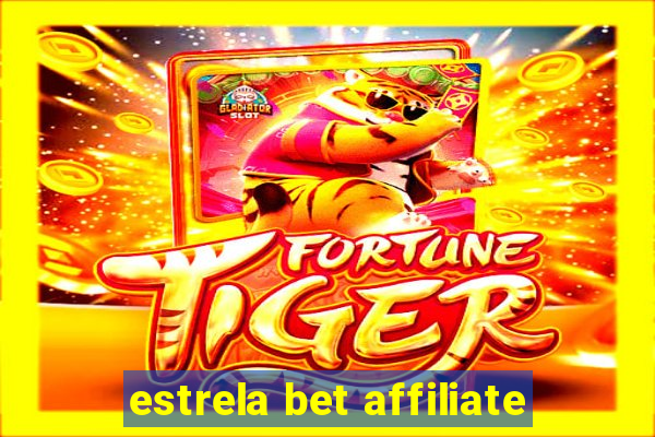 estrela bet affiliate