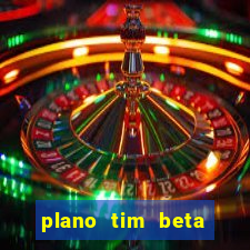 plano tim beta mensal 3.0