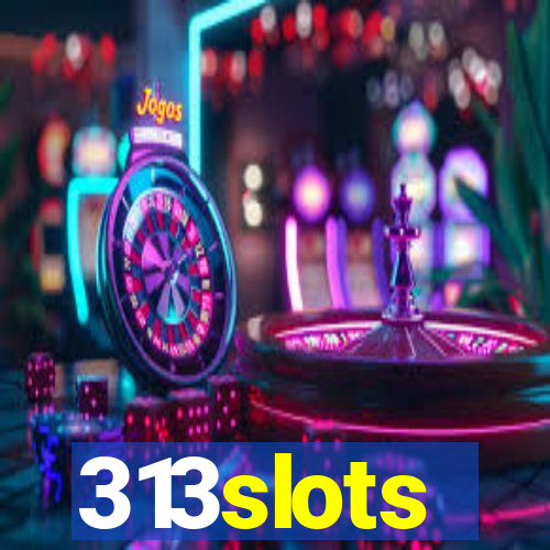 313slots