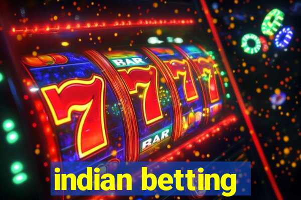 indian betting