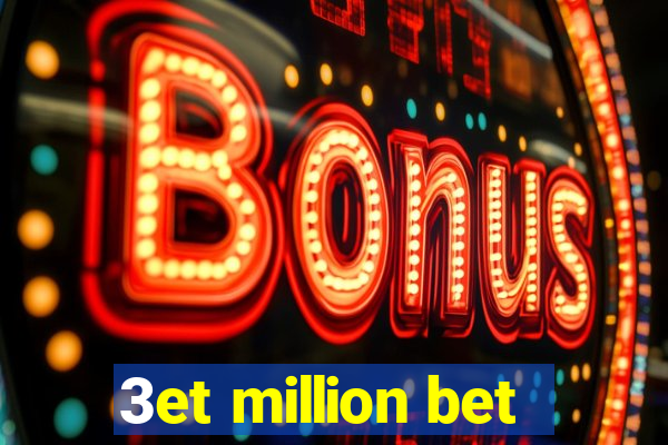 3et million bet