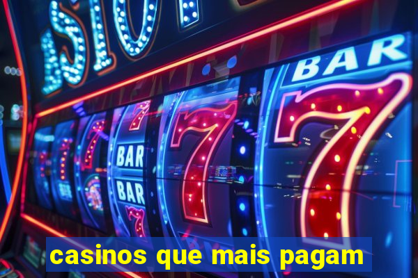 casinos que mais pagam