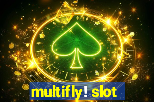 multifly! slot