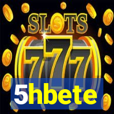 5hbete