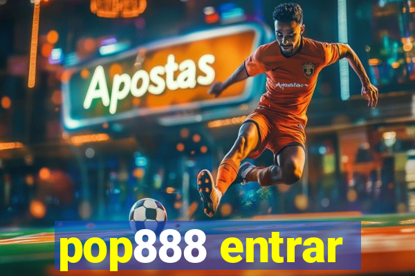 pop888 entrar