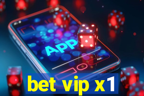 bet vip x1