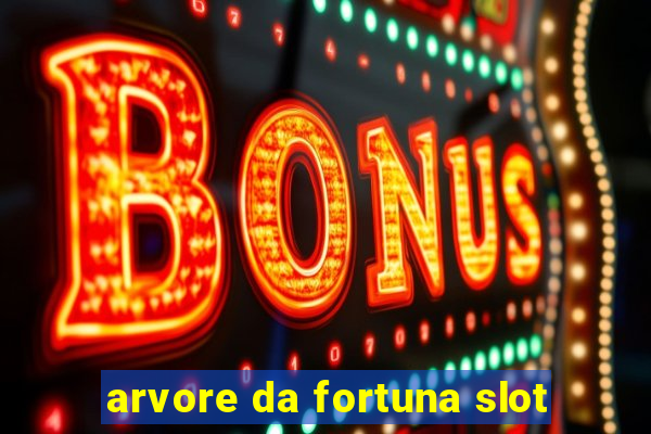 arvore da fortuna slot