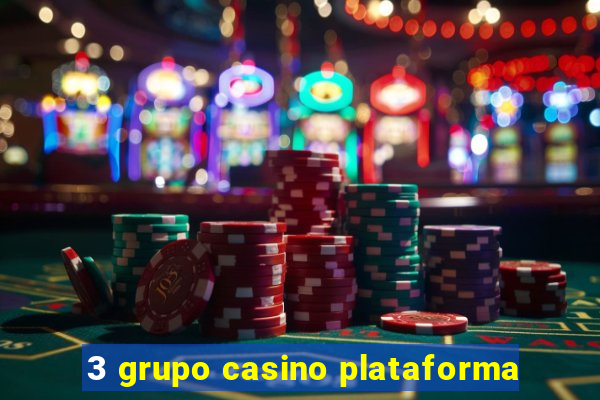 3 grupo casino plataforma