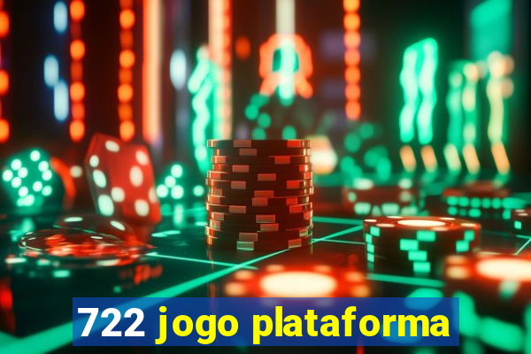 722 jogo plataforma