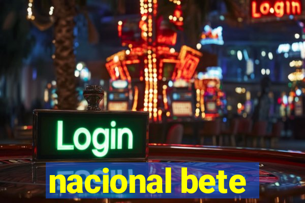 nacional bete