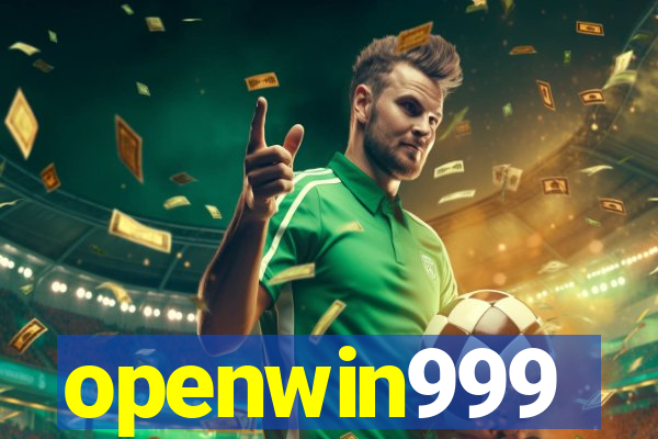 openwin999