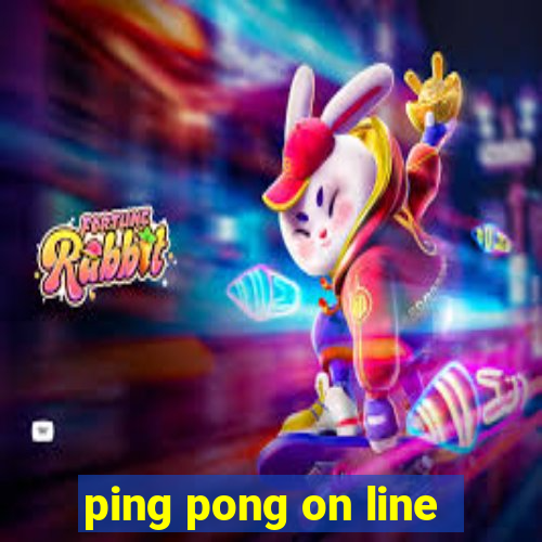 ping pong on line