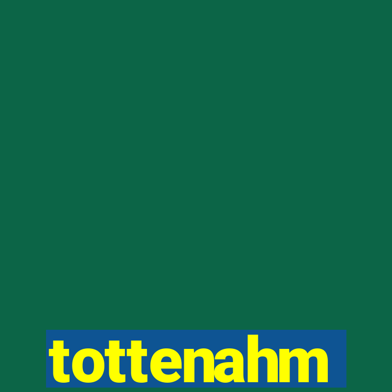 tottenahm