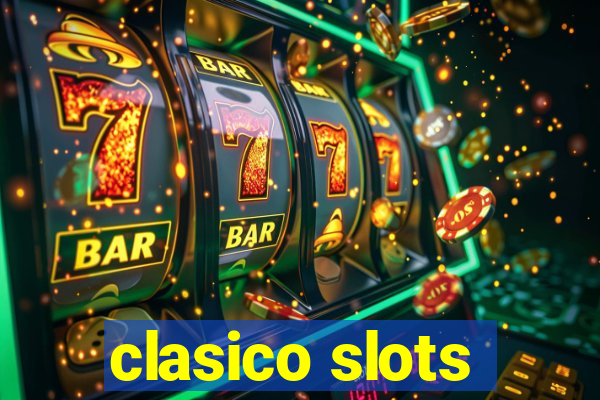 clasico slots