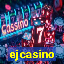 ejcasino