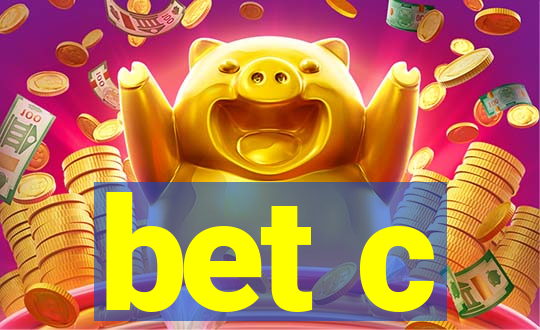 bet c