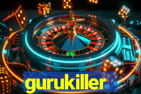 gurukiller