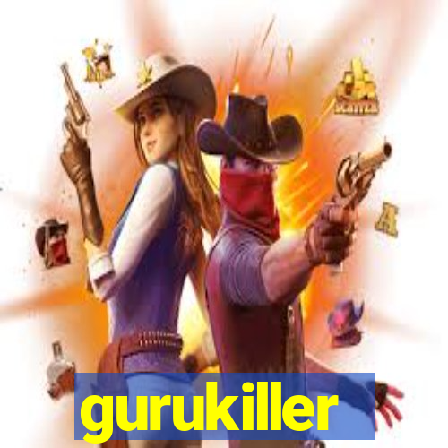 gurukiller