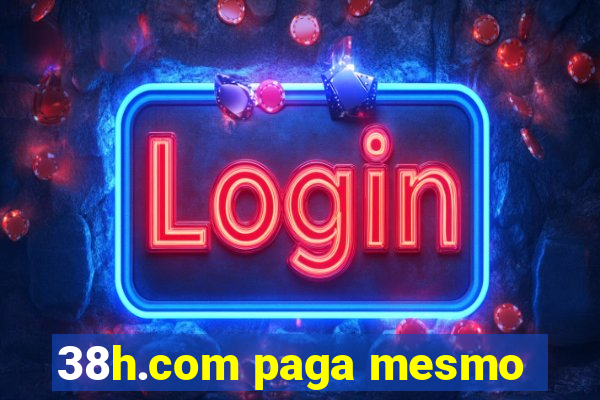 38h.com paga mesmo