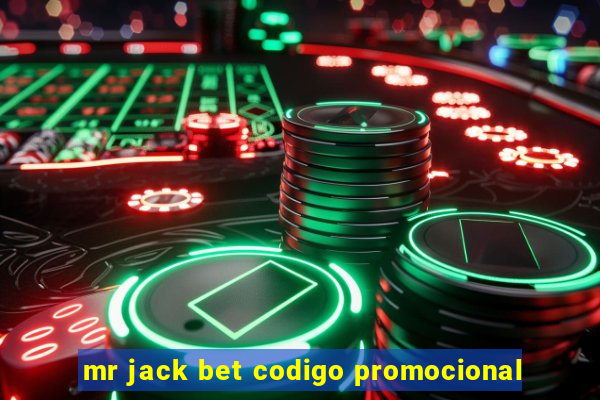 mr jack bet codigo promocional