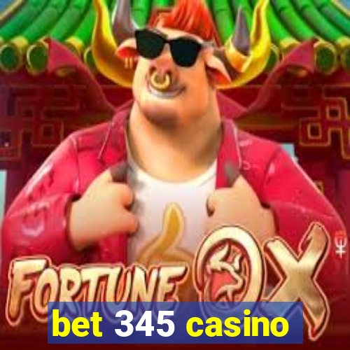 bet 345 casino