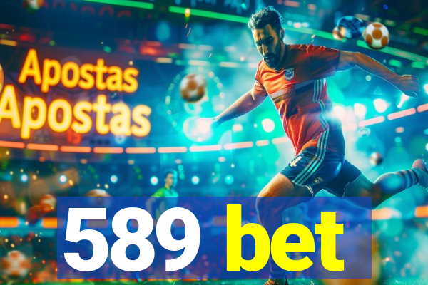 589 bet