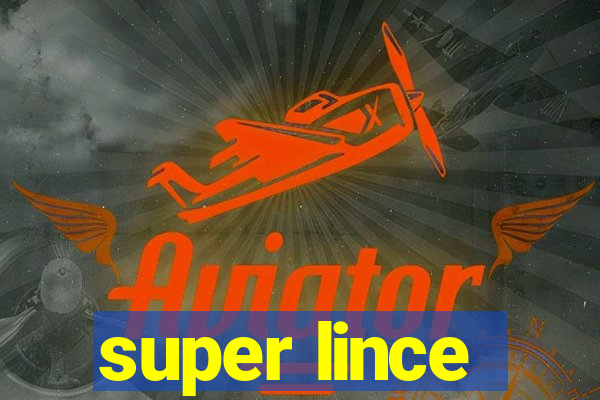 super lince