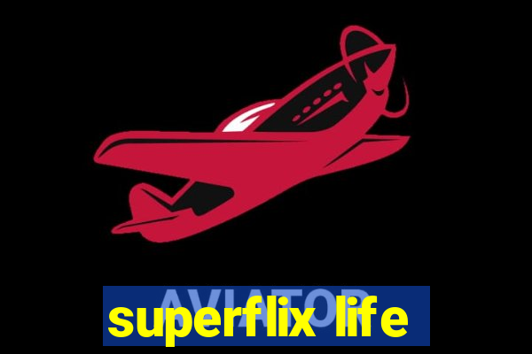 superflix life