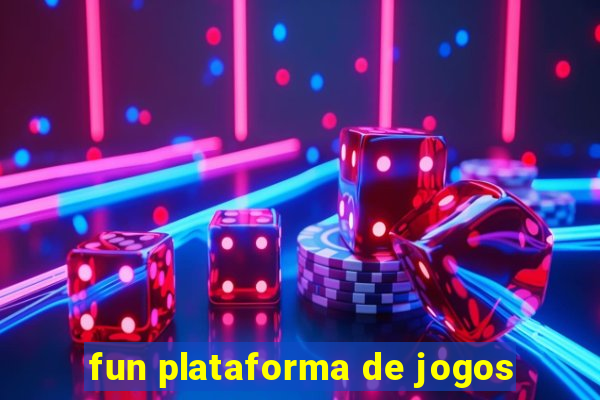 fun plataforma de jogos