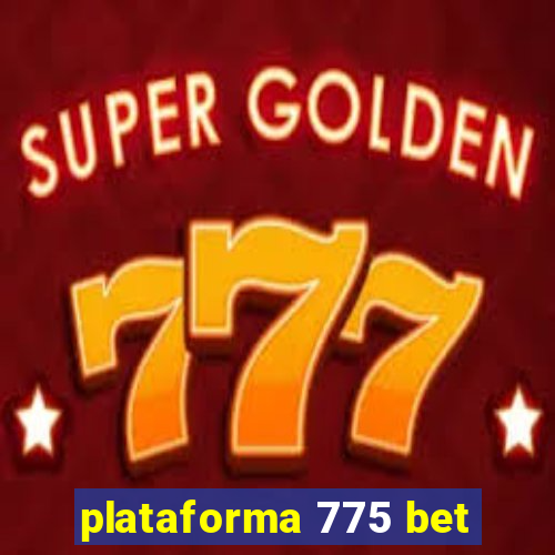 plataforma 775 bet