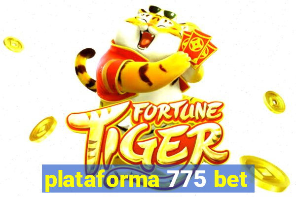 plataforma 775 bet