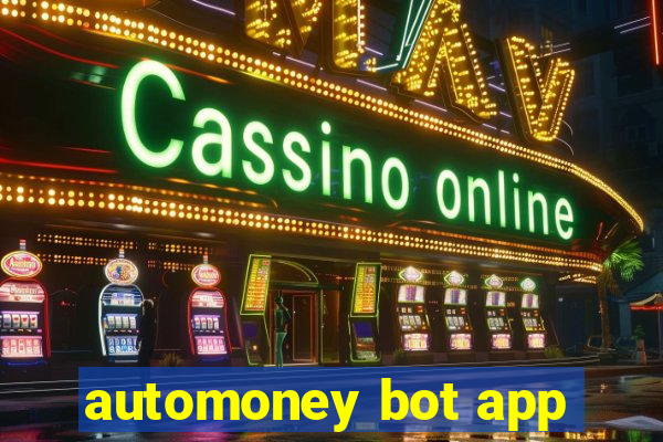 automoney bot app