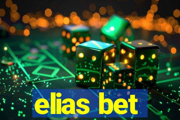 elias bet