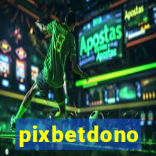 pixbetdono