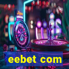 eebet com