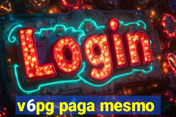 v6pg paga mesmo