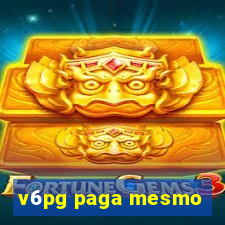 v6pg paga mesmo