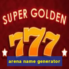 arena name generator