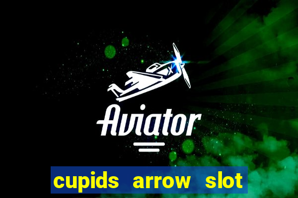 cupids arrow slot free play