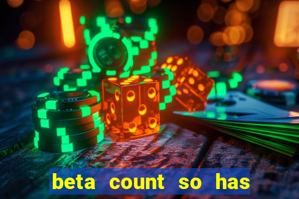 beta count so has changed pt br